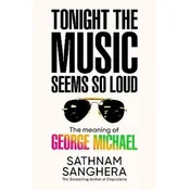 Tonight the Music Seems So Loud