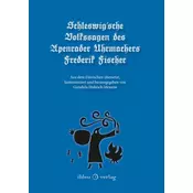 Schleswigsche Volkssagen des Apenrader Uhrmachers Frederik Fischer