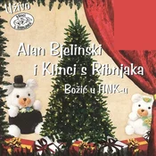 posneti mediji ALAN BJELINSKI I KLINCI S RIBNJAKA - BOŽIČ U HNK, (5000486327)