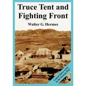 Truce Tent and Fighting Front