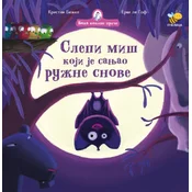 Baka kokine price - Slepi miš koji je sanjao ružne snove