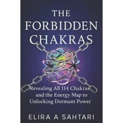 THE FORBIDDEN CHAKRAS
