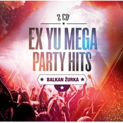 EX YU MEGA PARTY HITS- RAZLIČNI 2CD