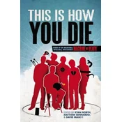 This Is How You Die
