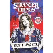 Stranger Things - Robin a világ ellen