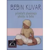 Bebin kuvar-priruenik planiranja obroka za bebe
