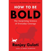 How to Be Bold