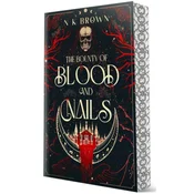 The Bounty of Blood and Nails
