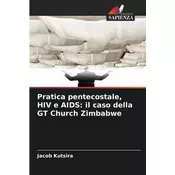 Pratica pentecostale, HIV e AIDS: il caso della GT Church Zimbabwe