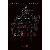 La Saga Final Fantasy VII Rebirth