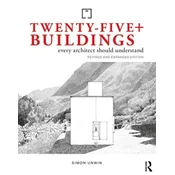 Twenty-Five+ Buildings Every Architect Should Understand
