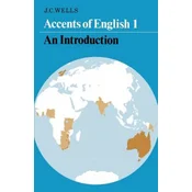 Accents of English: Volume 1