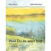 Weil Du es wert bist