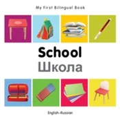 My First Bilingual Book - School (English-Russian)