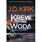 Krew nie woda. Seria o inspektorze Jacku Loganie. Tom 2