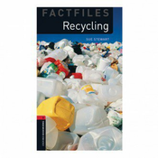 Oxford Bookworms Library Factfiles 3: Recycling Factfile