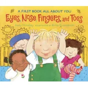 Eyes, Nose, Fingers, and Toes