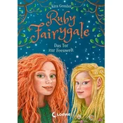 Ruby Fairygale (Band 4) - Das Tor zur Feenwelt