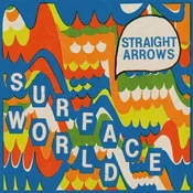 Straight Arrows - Surface World (LP)