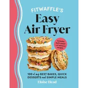 Fitwaffle's Easy Air Fryer