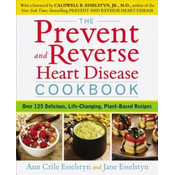 Prevent and Reverse Heart Disease Cookbook