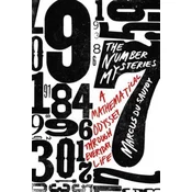 The Number Mysteries: A Mathematical Odyssey Through Everyday Life