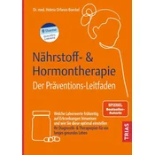 Nährstoff- & Hormontherapie - Der Präventions-Leitfaden