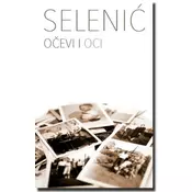 OCEVI I OCI - Slobodan Selenic ( 4275 )