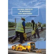The Basic Principles of Mechanised Track Maintenance