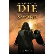 Alex Valentine: Die by the Sword