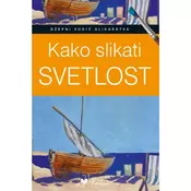 Kako slikati svetlost