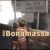Joe Bonamassa - So, Its Like That
