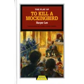 The Play of To Kill a Mockingbird