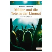Müller und die Tote in der Limmat