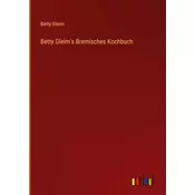 Betty Gleims Bremisches Kochbuch
