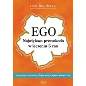 EGO. Najwieksza przedszkoda w leczeniu 5 ran