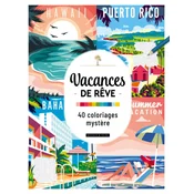 Vacances de reve - 40 coloriages mystere