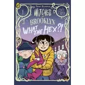 Witches of Brooklyn: What the Hex?!