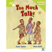 Rigby Star Phonic Guided Reading Green Level: Too Much Talk Teaching Version
