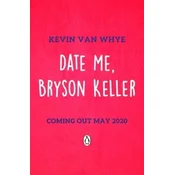 Date Me, Bryson Keller