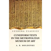 Cuneiform Texts in the Metropolitan Museum of Art
