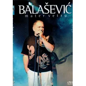 posneti mediji BALAŠEVIĆ Đ.- MATER VETRU OSTAJE NAM TO ŠTE SE..., (387361)