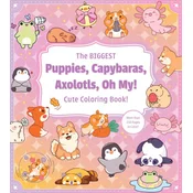 The Biggest Puppies, Capybaras, Axolotls, Oh My! Ultimate Cute Coloring Book!