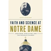 Faith and Science at Notre Dame