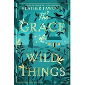 The Grace of Wild Things