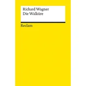 Der Ring des Nibelungen. Erster Tag: Die Walküre