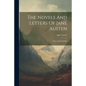 The Novels And Letters Of Jane Austen: Sense And Sensibility
