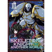 Skeleton Knight in Another World (Manga) Vol. 3