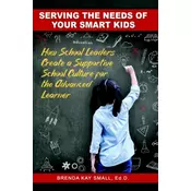 Serving the Needs of Your Smart Kids