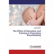 The Effect of Education and Training in Promoting Breastfeeding